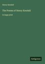 Henry Kendall: The Poems of Henry Kendall, Buch