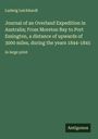 Ludwig Leichhardt: Journal of an Overland Expedition in Australia; From Moreton Bay to Port Essington, a distance of upwards of 3000 miles, during the years 1844-1845, Buch