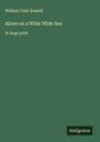 William Clark Russell: Alone on a Wide Wide Sea, Buch