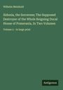 Wilhelm Meinhold: Sidonia, the Sorceress; The Supposed Destroyer of the Whole Reigning Ducal House of Pomerania, In Two Volumes, Buch