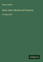 Henry Adams: Mont-Saint-Michel and Chartres, Buch