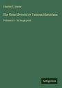 Charles F. Horne: The Great Events by Famous Historians, Buch