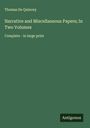 Thomas De Quincey: Narrative and Miscellaneous Papers; In Two Volumes, Buch