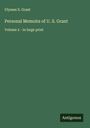 Ulysses S. Grant: Personal Memoirs of U. S. Grant, Buch