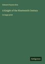 Edward Payson Roe: A Knight of the Nineteenth Century, Buch
