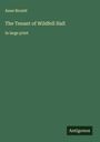 Anne Brontë: The Tenant of Wildfell Hall, Buch