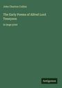John Churton Collins: The Early Poems of Alfred Lord Tennyson, Buch