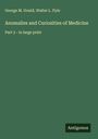George M. Gould: Anomalies and Curiosities of Medicine, Buch