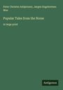 Peter Christen Asbjørnsen: Popular Tales from the Norse, Buch