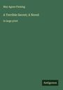 May Agnes Fleming: A Terrible Secret; A Novel, Buch