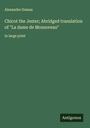 Alexandre Dumas: Chicot the Jester; Abridged translation of "La dame de Monsoreau", Buch
