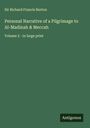 Richard Francis Burton: Personal Narrative of a Pilgrimage to Al-Madinah & Meccah, Buch