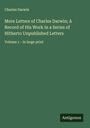 Charles Darwin: More Letters of Charles Darwin; A Record of His Work in a Series of Hitherto Unpublished Letters, Buch