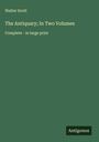 Walter Scott: The Antiquary; In Two Volumes, Buch
