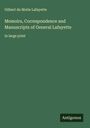 Gilbert Du Motie Lafayette: Memoirs, Correspondence and Manuscripts of General Lafayette, Buch