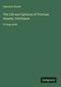 Laurence Sterne: The Life and Opinions of Tristram Shandy, Gentleman, Buch