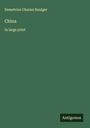 Demetrius Charles Boulger: China, Buch