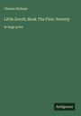 Charles Dickens: Little Dorrit; Book The First: Poverty, Buch
