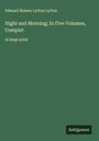 Edward Bulwer Lytton Lytton: Night and Morning; In Five Volumes, Complet, Buch