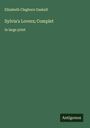 Elizabeth Cleghorn Gaskell: Sylvia's Lovers; Complet, Buch
