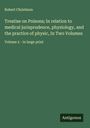 Robert Christison: Treatise on Poisons; In relation to medical jurisprudence, physiology, and the practice of physic, In Two Volumes, Buch