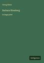 Georg Ebers: Barbara Blomberg, Buch