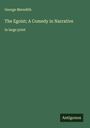 George Meredith: The Egoist; A Comedy in Narrative, Buch