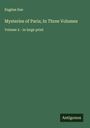 Eugène Sue: Mysteries of Paris; In Three Volumes, Buch