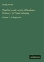 Fanny Burney: The Diary and Letters of Madame D'Arblay; In Three Volumes, Buch