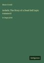 Marie Corelli: Ardath; The Story of a Dead Self (epic romance), Buch