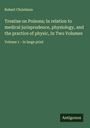 Robert Christison: Treatise on Poisons; In relation to medical jurisprudence, physiology, and the practice of physic, In Two Volumes, Buch
