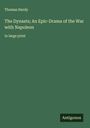 Thomas Hardy: The Dynasts; An Epic-Drama of the War with Napoleon, Buch