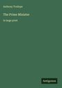Anthony Trollope: The Prime Minister, Buch