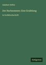 Adalbert Stifter: Der Nachsommer; Eine Erzählung, Buch