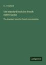 J. Gaillard: The standard book for french conversation, Buch