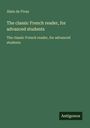 Alain De Fivas: The classic French reader, for advanced students, Buch