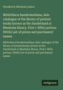 Woodstock Blenheim palace: Bibliotheca Sunderlandiana, Sale catalogue of the library of printed books known as the Sunderland or Blenheim library. First (-fifth) portion. [With] List of prices and purchasers' names, Buch