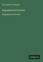 Karl August Varnhagen: Biographische Portraits, Buch