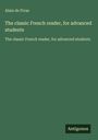 Alain De Fivas: The classic French reader, for advanced students, Buch