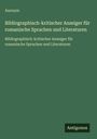 Anonym: Bibliographisch-kritischer Anzeiger für romanische Sprachen und Literaturen, Buch