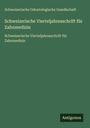 Schweizerische Odontologische Gesellschaft: Schweizerische Vierteljahresschrift für Zahnmedizin, Buch
