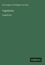 Karl August Varnhagen Von Ense: Tagebücher, Buch