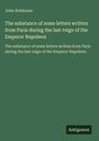 John Hobhouse: The substance of some letters written from Paris during the last reign of the Emperor Napoleon, Buch