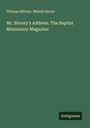 Thomas Binney: Mr. Binney's Address. The Baptist Missionary Magazine, Buch