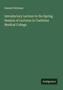 Samuel Parkman: Introductory Lecture to the Spring Session of Lectures in Castleton Medical College, Buch