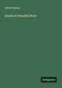 Alfred Dubois: Deeds of Dreadful Note, Buch