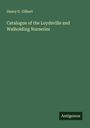 Henry G. Gilbert: Catalogue of the Loydsville and Walholding Nurseries, Buch