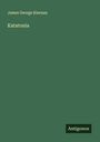 James George Kiernan: Katatonia, Buch