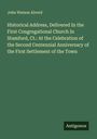 John Watson Alvord: Historical Address, Delivered In the First Congregational Church In Stamford, Ct.: At the Celebration of the Second Centennial Anniversary of the First Settlement of the Town, Buch