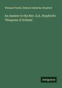 Thomas Powell: An Answer to the Rev. E.A. Stopford's 'Weapons of Schism'., Buch